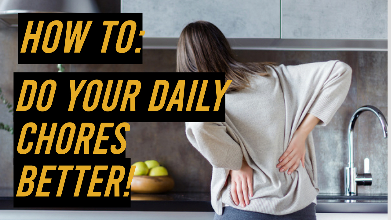 7 Tips for your daily chores to avoid back pain !!