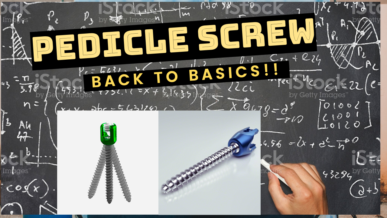 Pedicle Screw Biomechanics-Back to Basics !!
